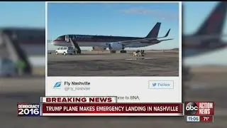Trump plane makes emergency landing In Nashville