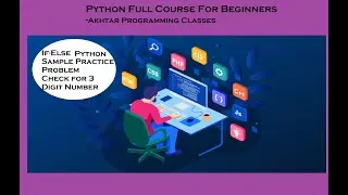 If Else & Loop Example Problem With Solution -Python If-Else and Loop Sample Problem with Solution