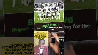 Nigeria World Cup & DR Congo Prophecy Recap | #Football #goals #sports | Collins Ewienose 