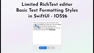 Limited RichText editor, basic Text Formatting Styles in SwiftUI ( IOS26 WWDC25)