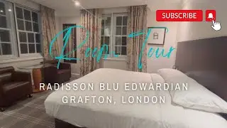 QUICK HOTEL ROOM TOUR | Radisson Blu Edwardian Grafton, London | COMFORT WITH ALL THE LITTLE EXTRAS