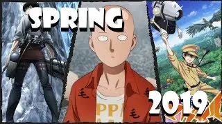 Spring 2019 Anime... Binge that Anime!