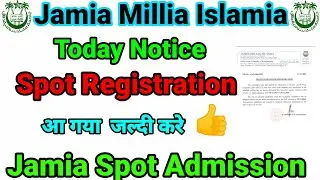 jamia spot registration today notice 2021 || jami spot admission 2021 || jamia today result 2021