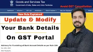 GST Portal पर Bank Details Update/Change कैसे करें | How to Add Bank Account In GST Portal |