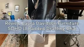 Review Laura Davidson Furniture SOHO II Padded Drafting Chair for Standing Desks, Standing Desk Chai