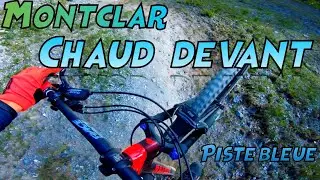 TrailCheck : La Chaud Devant // Bikepark Montclar // 2020 VTT