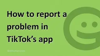 How to report a problem in TikTok&rsquo;s app