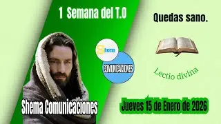 Lectio divina, Jueves 15 de Enero de 2026 de la 01 Semana del T.O.