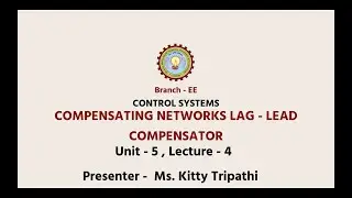 Control Systems | Compensation Design - Lag Lead Network | AKTU Digital Education