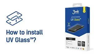 3mk UV Glass&trade;/Samsung Galaxy S9/ S9 +/ Note 9 &ndash; How to install?