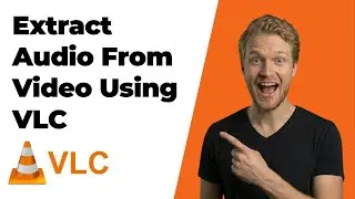 How To Extract Audio From Video Using VLC (2026 Easy Guide)
