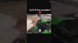 No indicator ZX10 R live accedent #zx10r #trandingshorts  #virslshorts #officalvideo  #videomaker
