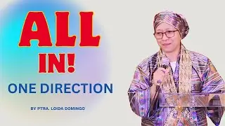 ALL IN: ONE DIRECTION by Ptra. Loida Domingo