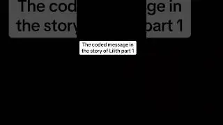 The story of Lilith 