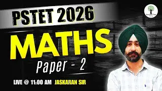 PSTET 2026 | Maths | Paper 2 | Jaskaran Sir