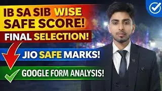 IB SA FINAL SAFE SCORE! IB JIO FINAL SAFE SCORE! POINT TO POINT DISCUSSION! बस इतना करना है!#ib