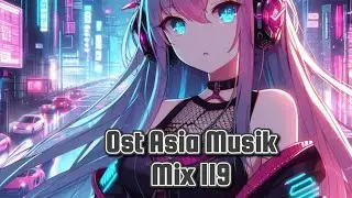 Ost Asia Musik Mix 119  (Virtual Dj Audio Aufnahme)