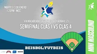 Macabeadas Juveniles 2026: BEISBOL/FUTBEIS -  Semifinal Clas 1 vs Clas 4 | 13 ENE 2026