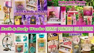Bath & Body Works Disney Princess Update - What's Sold Out?