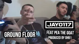 Jay0117 Ft. Pea The Goat - Ground Floor (Prod. Oh91)