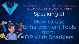Using Enhancement Tools from DP With Sparklers