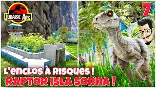JURASSIC ARK: ENCLOS POUR LES RAPTORS D'ISLA SORNA QUI S'ECHAPENT ! ep7 - Ark Survival Evolved fr