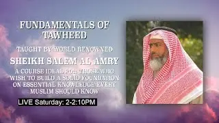 Episode 170 | Fundamentals of Tawheed | Sh Salim Al Amry