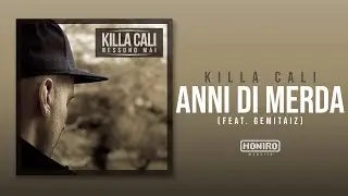 KILLA CALI - 10  - ANNI DI MERDA (feat. GEMITAIZ)