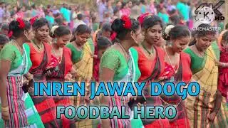 ||  INREN JAWAY DOGO FOOTBALL HERO || MISS SANTOSHINI TUDU NEW DINAJPUR RECORDING SONG 2025/ 26
