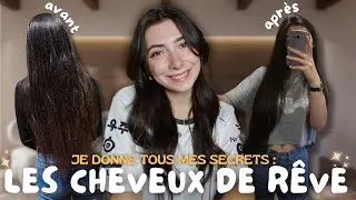 COMMENT AVOIR DES CHEVEUX (longs) DE RÊVE 😋