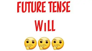 FUTURE TENSE -WILL ( GELECEK ZAMAN ) İNGİLİZCE KONU ANLATIMI
