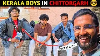 Chittorgarh Fort Mein Kerala Boys Se Mulaqat 🇮🇳 | Travel Vlog