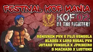 FESTIVAL KOF MANIA - KOF 2002 - #1