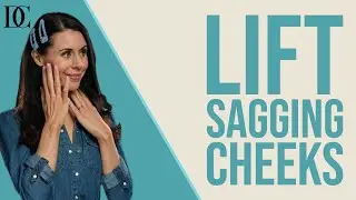 Lift Sagging Cheeks With This Effective & Easy Routine