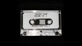 SKINNY PIMP - VOL .1 [FULL TAPE] [1993]