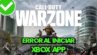 Call of Duty Warzone Error al Iniciar XBOX App/Microsoft Store - Solucion