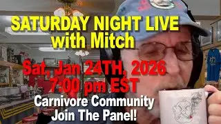 SATURDAY NIGHT LIVE with MITCH - Common Sense Talk -  Sat, Jan 24th, 2026, 7:00pm EST