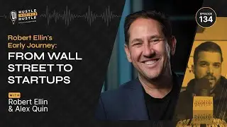 Robert Ellin's Early Journey: From Wall Street to Startups