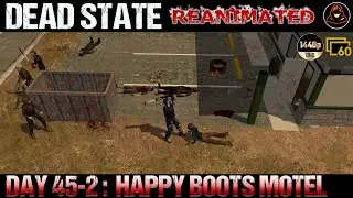 Dead State: Reanimated - Day 45.2 - Happy Boots Motel