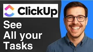 How to see all your tasks assigned or not in Clickup [2025 Easy Guide]