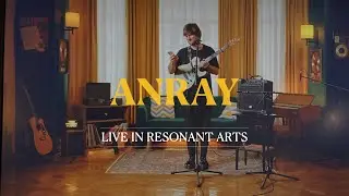 Anray&nbsp;&ndash;&nbsp;Live in Resonant Arts | @myzukasovkusom