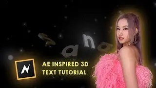 AE INSPIRED 3D TEXT TUTORIAL