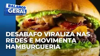 Desabafo de comerciante nas redes viraliza e movimenta hamburgueria em Curitiba