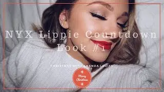 NYX LIPPIE COUNTDOWN ll Day 1 Makeup Look ll Christmas with Amanda Louise