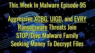 TWIM Ep95: XCBG, UIGD, & EYRV Ransomware Exploit Computer Users - How To Remove This Ransomware!