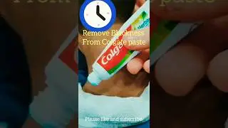 Remove Blackness From Colgate Paste|#viral #ytshort #beauty