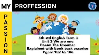 5th std English Term 3 Unit 2- Poem: The Dreamer Explained with book back excerise Pg no 102-106