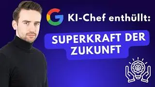 Google KI-Chef enth&uuml;llt: Das ist der wichtigste Skill im KI-Zeitalter | KI News