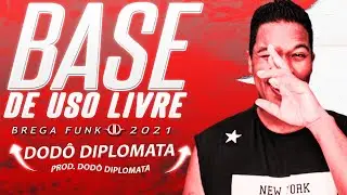 BASE BEAT BREGA FUNK 2021 - USO LIVRE - DOD&Ocirc; DIPLOMATA - COM ACAPELA REMIX (Prod. Dod&ocirc; Diplomata)