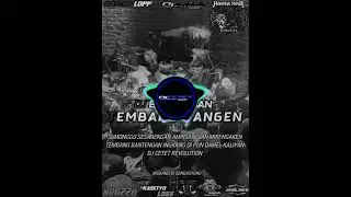 DJ BANTENGAN TEMBANG KANGEN‼️ PERFORMANCE HARIMAU PUTIH CREW FEAT DJ CETET REVOLUTION ‼️‼️